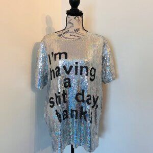 Kate Hewko - Sequin Dress/T-shirt - I'm Having a Shit Day - Women's O/S